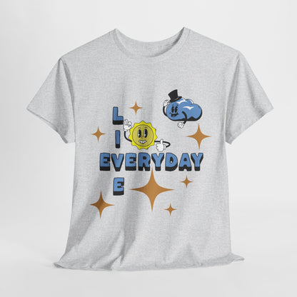 Live Everyday Unisex Tee