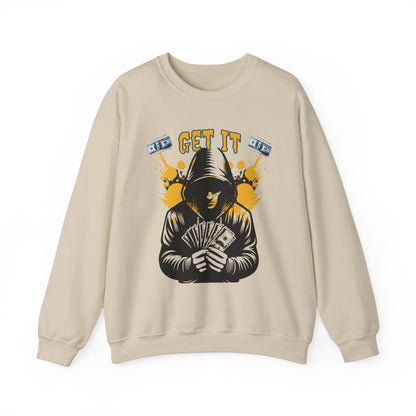 Get It- Sweatshirt