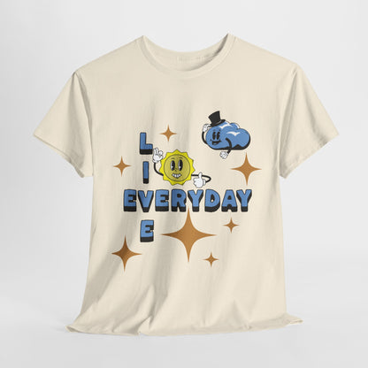 Live Everyday Unisex Tee