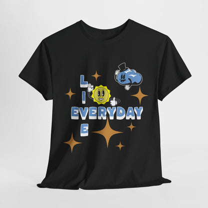 Live Everyday Unisex Tee