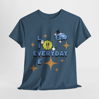 Live Everyday Unisex Tee